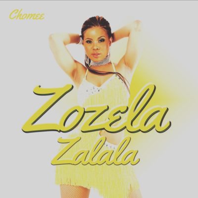Chomee – Zozela Zalala