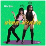 Miss Pru – Wena Wedwa ft. Cici