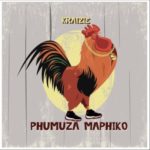 Kraizie – Phumuza Maphiko