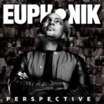 Euphonik – Let Me Go ft. NaakMusiQ