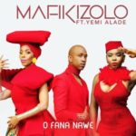 Mafikizolo – Ofananawe ft. Yemi Alade