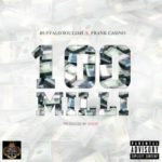 Frank Casino & Buffalo Soulja – 100 Milli