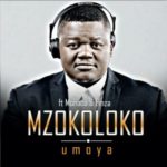 Mzokoloko – Umoya ft. Emza & Monaco