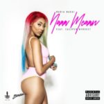 Nadia Nakai – Naaa Meaan ft. Cassper Nyovest