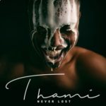 Thami – Night and Day // VIDEO