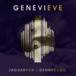 Jaguar Paw & Denny Dugg – Genevieve