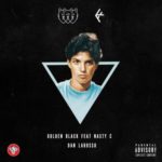 Golden Black – Dan LaRusso ft. Nasty C