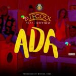 Davido & DJ Ecool – Ada