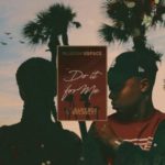 DJ Sliqe – Do It For Me ft. A-Reece & Bhlaklyt
