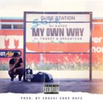 DJ Kaygo – My Own Way ft. DreamTeam & Tweezy
