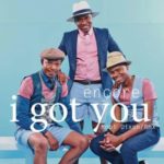 Encore – I Got You (Remix) ft. Mobi Dixon