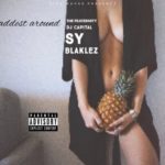 The Fraternity – Baddest Around ft. DJ Capital, Sy & Blaklez