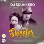 DJ Sdunkero – Nothing Sweeter ft. Bongi