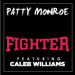 Patty Monroe – Fighter ft. Caleb Williams