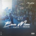 MPK – Bano Mona  ft. Lastee & Zakwe