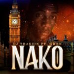 DJ Thakzin – Nako ft. Gwen