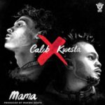 Caleb – Mama ft. Kwesta