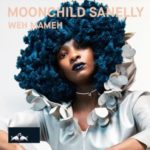 Moonchild Sanelly – Weh Mameh