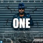 DJ Waxxy – One Love ft. Reason, Blaklez, Buffalo Souljah & Tay Grin