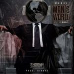 Wordz – Man’s World ft. Ex Global