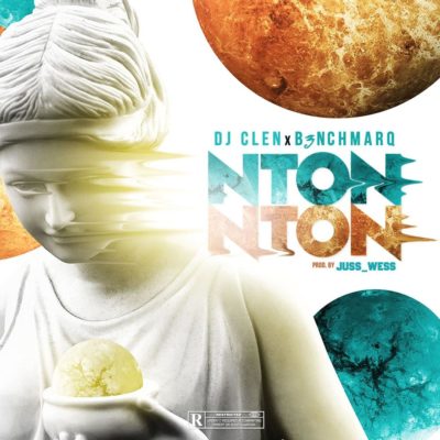 DJ Clen – Nton Nton ft. B3nchMarQ
