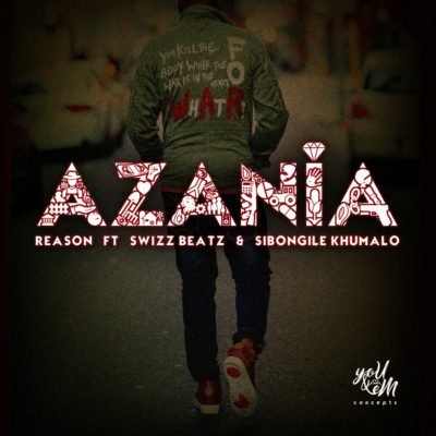 Reason – Azania ft. Swizz Beatz & Sibongile Khumalo