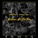 Golden Black, Reason & DJ Zan-D – Rigorous Hit The Fan