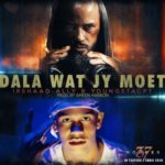 YoungstaCPT & Irshaad Ally – Dala Wat Jy Moet
