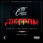 Fifi Cooper – Freedom ft. Leon Lee, Tru Crack & Solid-T