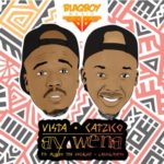 Vista & DJ Catzico – Ay Wena ft. Mlindo The Vocalist & LaSoulMates