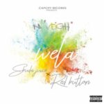 N’Veigh – Wela ft. Sbuda Juice & Red Button