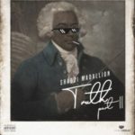 ShabZi Madallion – Truth (Part II)