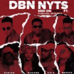 Dbn Nyts – Sesi On (Remix) ft. Busiswa, Kid X, Duncan & Maraza