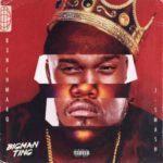 B3nchMarQ – Big Man Thing ft. J-Smash