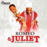 Dr Malinga – Romeo & Juliet ft. Olusheyeh