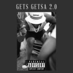 Cassper Nyovest – Gets Getsa 2.0