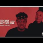 AB Crazy – Got Your Back ft. Audrey
