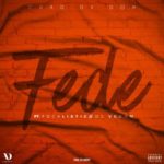 Chad Da Don – Fede ft. Focalistic & DJ Venom
