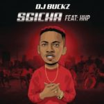 DJ Buckz – Sgicha ft. HHP