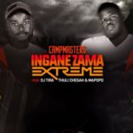 CampMasters – Izingane Zama Extreme ft. DJ Tira, Thuli Chesah & Mapopo