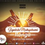 Mr Style – Siyolala Makuphum’ Ilanga ft. Sdala B