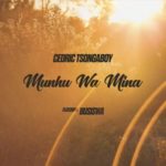 Cedric Tsongaboy – Munhu Wa Mina ft. Busiswa