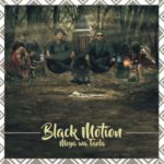 Black Motion – Andinayo ft. Nokwazi