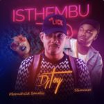 DJ Toy – Isthembu ft. Moonchild Sanelly & Slimcase