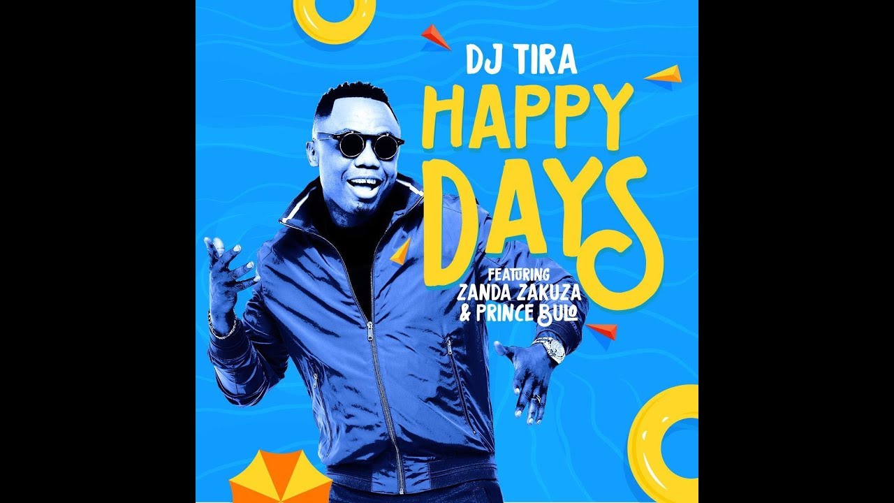 DOWNLOAD VIDEO DJ Tira Happy Days ft. Zanda Zakuza »» Fakaza