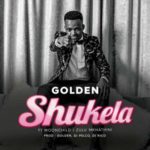 Golden – Ushukela ft. Moonchild Sanelly, Zulu Mkhathini, Pelco & DJ Rico