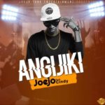 Joejo – Angijiki ft. Cindy