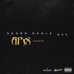 Shane Eagle – Ap3x (Remastered) ft. BAS