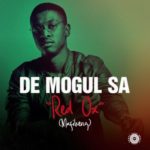 De Mogul SA – Red Ox (Mafikeng) [Ampiano Mix]