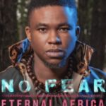 Eternal Africa – No Fear ft. Mo-T